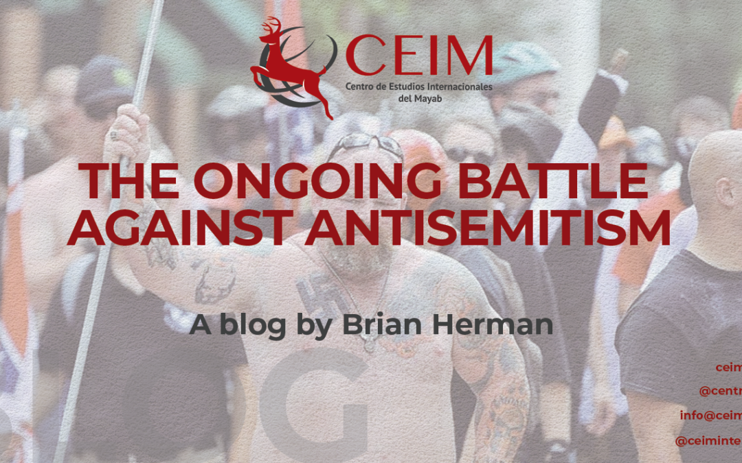 THE ONGOING BATTLE AGAINST ANTISEMITISM￼