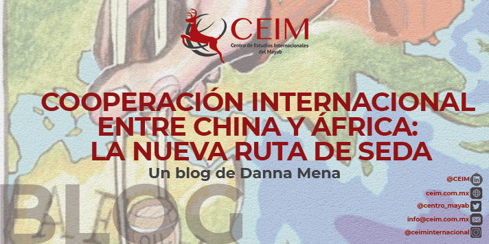 COOPERACIÓN INTERNACIONAL ENTRE CHINA Y ÁFRICA: LA NUEVA RUTA DE SEDA￼
